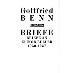 Briefe an Elinor Büller-Klinkowström 1930-1937 (Briefe), Belletristik von Gottfried Benn