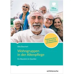 Wohngruppen in der Altenpflege, Fachbücher von Silke Boschert