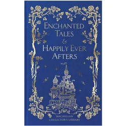 Enchanted Tales & Happily Ever Afters, Belletristik von Macmillan Collector's Library, Library Macmillan Collector's
