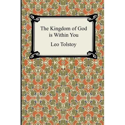The Kingdom of God Is Within You, Taschenbuch von Leo Nikolayevich Tolstoy, Digireads.com, 978-1-4209-2487-9