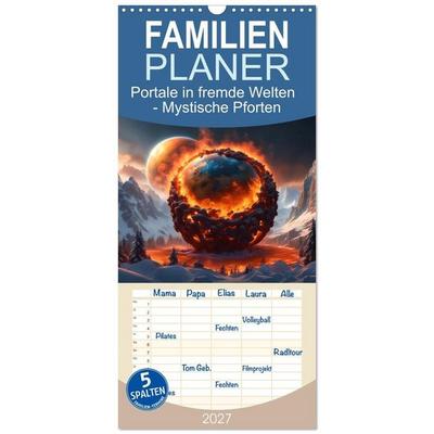 Familienplaner 2027 - Portale in fremde Welten - Mystische Pforten mit 5 Spalten (Wandkalender, 21 x 45 cm) CALVENDO
