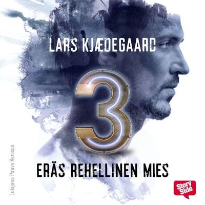 Eräs rehellinen mies - osa 3 - Lars Kjædegaard, Audio, 9789176137000
