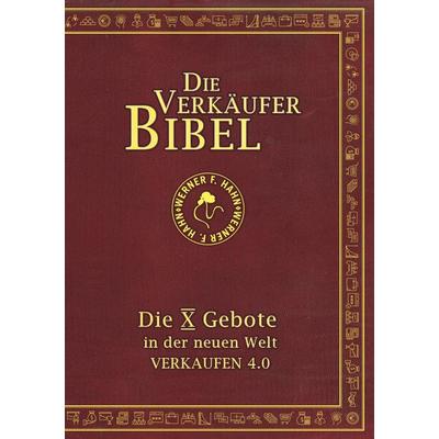 Die Verkäufer-Bibel, Taschenbuch von Werner F. Hahn, BoD – Books on Demand, 978-3-7528-8796-9