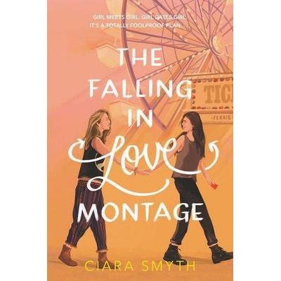 The Falling in Love Montage, Taschenbuch von Ciara Smyth, Harper Collins (US)