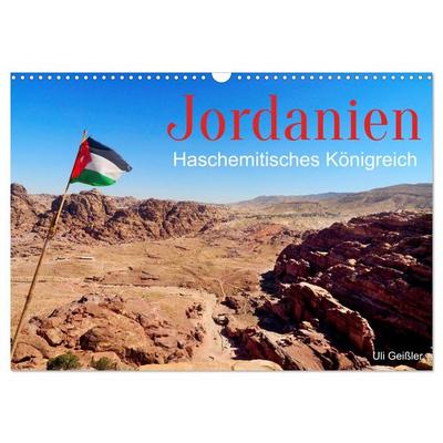 Jordanien - Haschemitisches Königreich (Wandkalender 2026 DIN A3 quer), CALVENDO Monatskalender