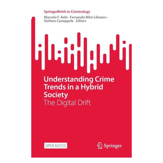 Springer Understanding Crime Trends in a Hybrid Society (Englisch, Softcover, Fernando Mir-Llinares, Marcelo F. Aebi, Stefano Caneppele) (53415073)