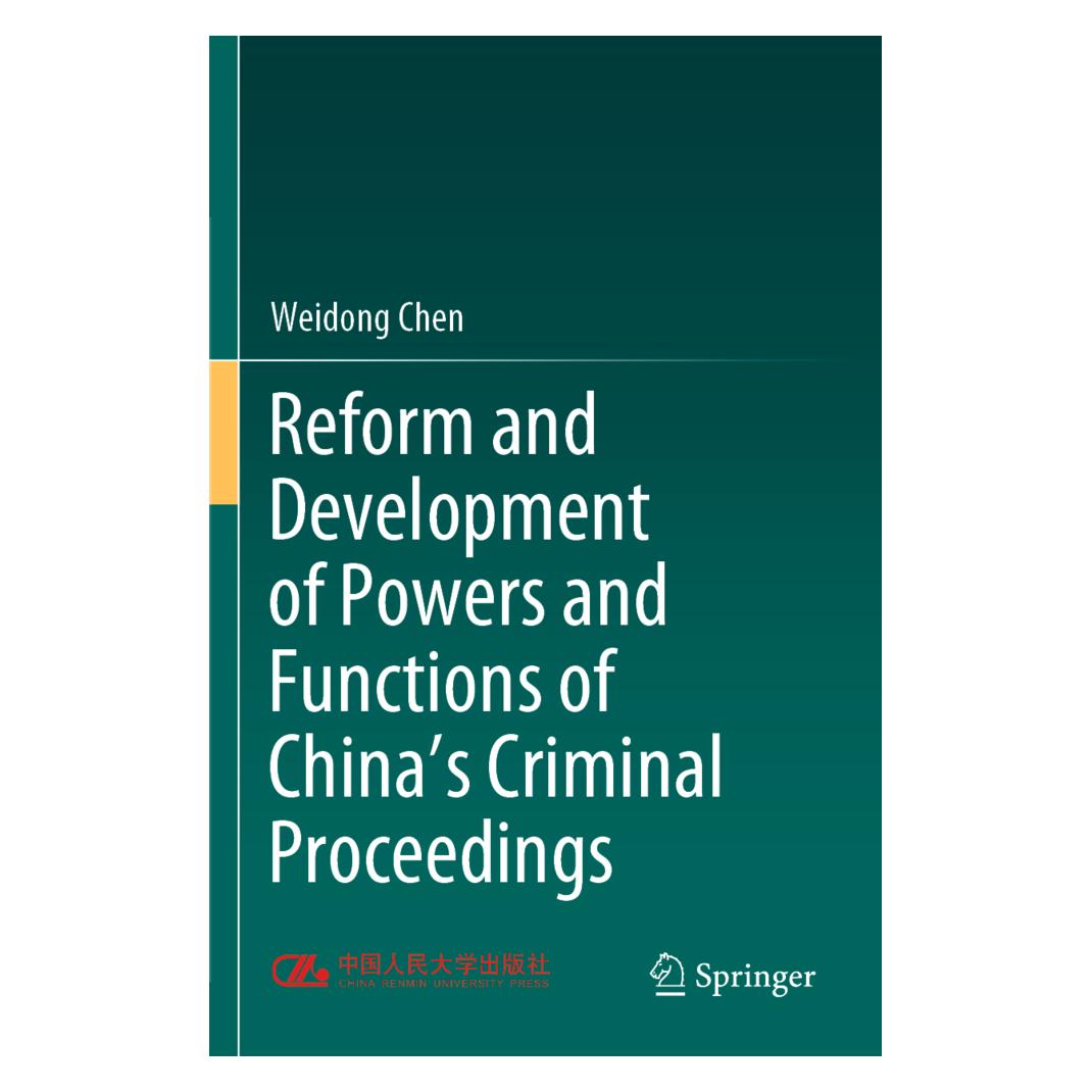 Springer Reform and Development of Powers and Functions of China's Criminal Proceedings (Englisch, Softcover, Weidong Chen) (56213593)