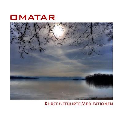 Kurze geführte Meditationen - Omatar, Audio, 4061707152689