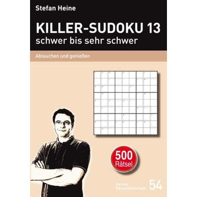 Killer-Sudoku 13 - schwer bis sehr schwer, Taschenbuch von Stefan Heine, Verlag presse service, 978-3-939940-65-4