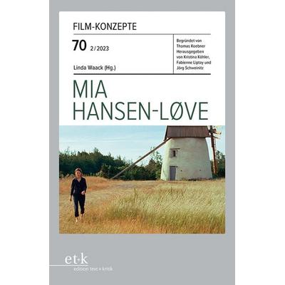 Mia Hansen-Løve, Taschenbuch von , Edition text + kritik, 978-3-96707-807-7