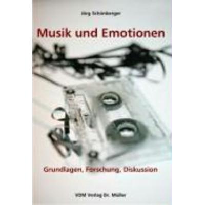 Musik und Emotionen, Taschenbuch von Jörg Schönberger, VDM, 978-3-86550-249-0