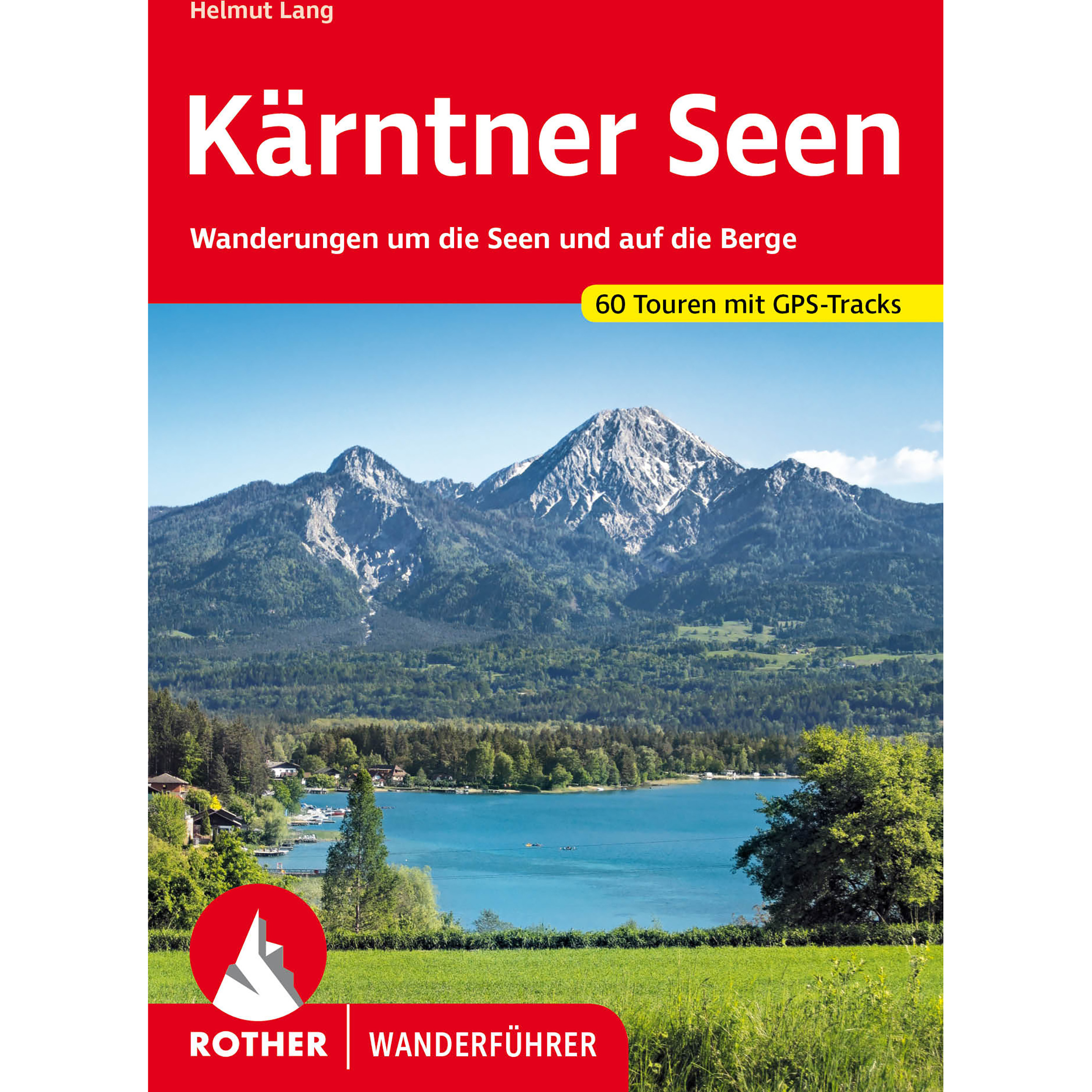 Rother Kärntner Seen Wanderführer 10. Aufl. 2024