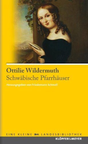 Ottilie Wildermuth - Schwäbische Pfarrhäuser - Preis vom 16.10.2026 11:41:07 h