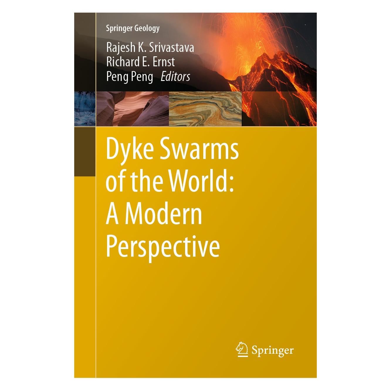 Springer Dyke Swarms of the World: A Modern Perspective (Englisch, Hardcover, Peng Peng, Rajesh K. Srivastava, Richard E. Ernst) (9789811316654)