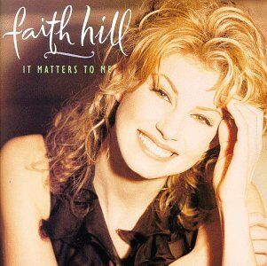 Faith Hill - It Matters to Me - Preis vom 17.10.2026 19:25:27 h