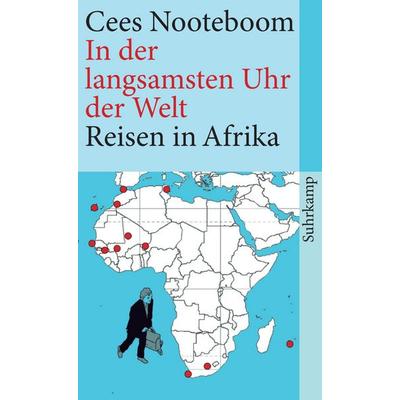 In der langsamsten Uhr der Welt, Taschenbuch von Cees Nooteboom, Suhrkamp
