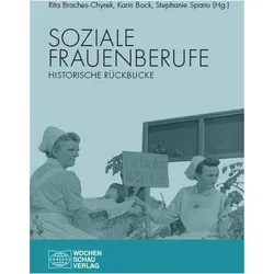 Soziale Frauenberufe, Fachbücher von Rita Braches-Chyrek, Karin Bock, Stephanie Spanu