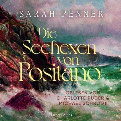 Die Seehexen von Positano - Sarah Penner, Audio, 9783365011959