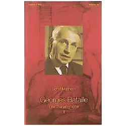 Georges Bataille. Eine Thanatographie 3. Chronik 1952 - 1962, Fachbücher von Bernd Mattheus