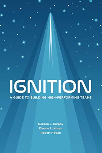 Curphy, Gordon J. - Ignition: A Guide to Building High-Performing Teams - Preis vom 09.10.2026 07:28:09 h