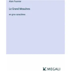 Le Grand Meaulnes, Belletristik von Alain Fournier