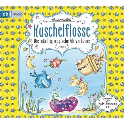 Kuschelflosse - Die mächtig magische Glitzerbohne - Nina Müller, CD, 9783837142648