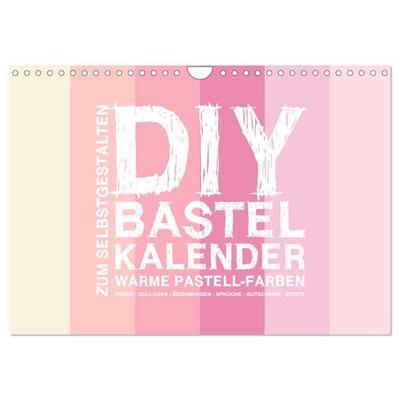 DIY Bastel-Kalender -Warme Pastell Farben- Zum Selbstgestalten (Wandkalender 2027 DIN A4 quer), CALVENDO Monatskalender