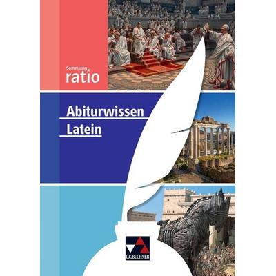Sammlung ratio / Abiturwissen Latein, Taschenbuch von Michael Lobe,Christian Zitzl, Buchner, C.C., 978-3-7661-7746-9