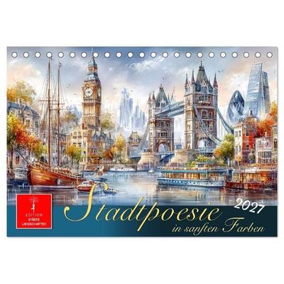 Stadtpoesie in sanften Farben (Tischkalender 2027 DIN A5 quer), CALVENDO Monatskalender