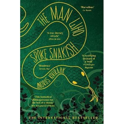 The Man Who Spoke Snakish, Taschenbuch von Andrus Kivirähk, Atlantic Books, 978-1-61185-527-2