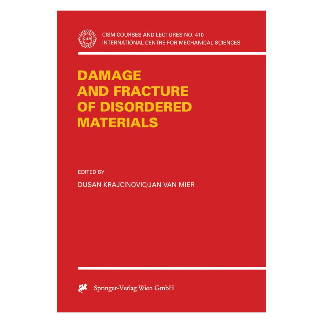 Springer Damage and Fracture of Disordered Materials (Englisch, Softcover, Dusan Krajcinovic, Jan van Mier) (55514669)