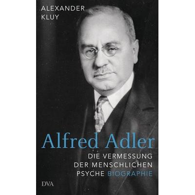 Alfred Adler, Gebundene Ausgabe von Alexander Kluy, Dva, 978-3-421-04796-0
