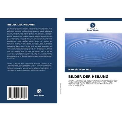 Bilder der Heilung, Taschenbuch von Marcelo Mercante, Verlag Unser Wissen, 978-620-3-20949-5