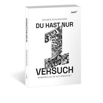Du hast nur einen Versuch, Taschenbuch von Holger Schumacher, Draksal Fachverlag, 978-3-86243-326-1