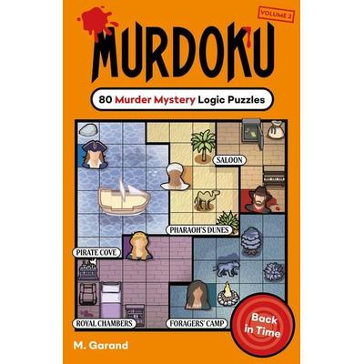 Murdoku Volume 2: Back In Time, Taschenbuch von Manuel Garand, Penguin Books Ltd, 978-1-4059-9588-7