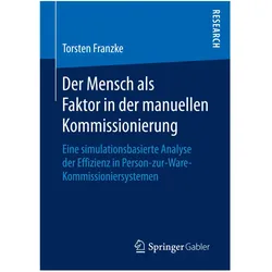 Der Mensch als Faktor in der manuellen Kommissionierung, Fachbücher von Torsten Franzke