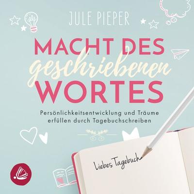 Macht des geschriebenen Wortes - Jule Pieper, Audio, 4066339057531