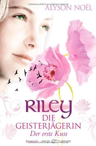 Alyson Noël - Riley - Die Geisterjägerin: Der erste Kuss - Roman - Preis vom 17.10.2026 19:25:27 h