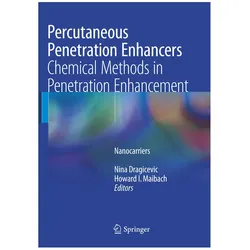 Percutaneous Penetration Enhancers Chemical Methods in Penetration Enhancement, Fachbücher von Howard I. Maibach, Nina Dragicevic