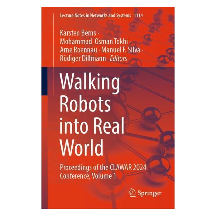 Springer Walking Robots into Real World (Englisch, Softcover, Arne Karsten Berns, Manuel F. Silva, Mohammad Roennau, Osman Tokhi, Rüdiger Dillmann) (57092032)