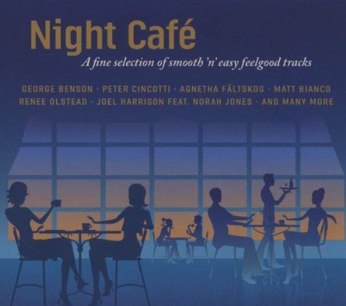 Various - Night Cafe - A Fine Select Of Smooth 'N' Easy Feelgood Tracks - Preis vom 10.10.2026 11:48:34 h