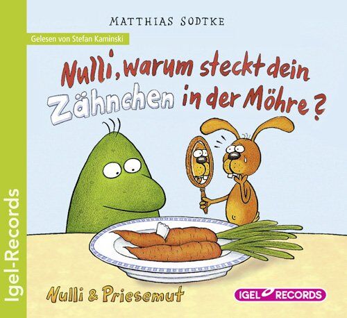Matthias Sodtke - Nulli und Priesemut - Nulli, warum steckt dein Zähnchen in der Möhre? - Preis vom 10.10.2026 11:48:34 h