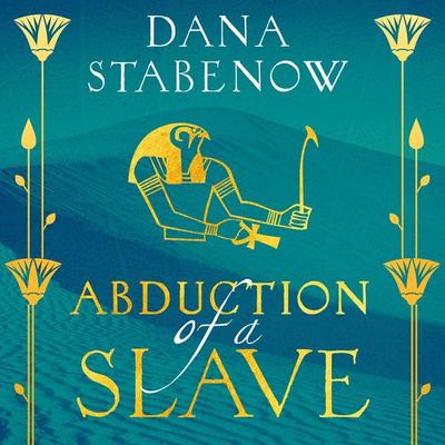 Abduction of a Slave - Dana Stabenow, Audio, 9781035910045