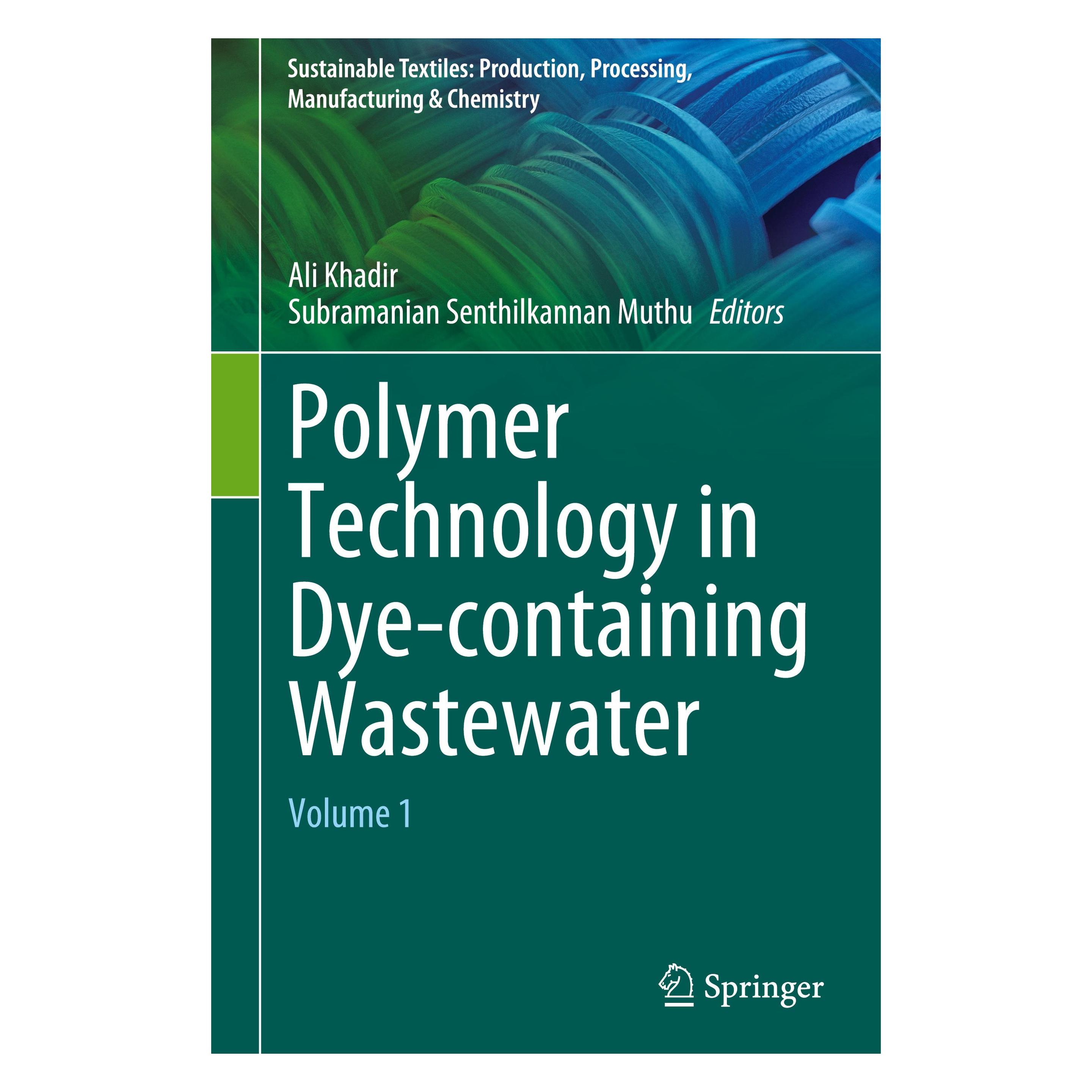 Springer Polymer Technology in Dye-containing Wastewater (Englisch, Hardcover, Ali Khadir, Subramanian Senthilkannan Muthu) (54572398)