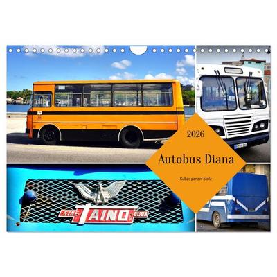 Autobus Diana - Kubas ganzer Stolz (Wandkalender 2026 DIN A4 quer), CALVENDO Monatskalender
