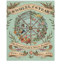 The Wheel of the Year: An Illustrated Guide to Nature/'s Rhythms, Kinderbücher von Fiona Cook