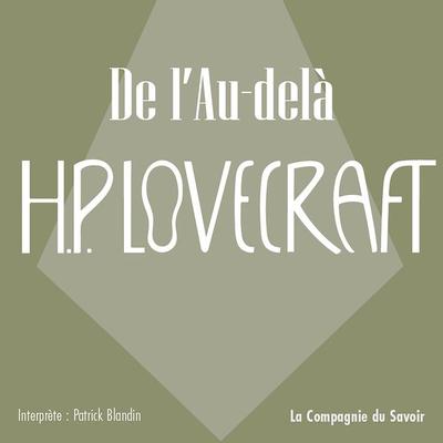 De l'au delà - Howard Ph. Lovecraft, Audio, 9782821188112