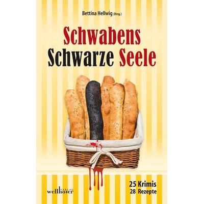 Schwabens Schwarze Seele, Paperback von Sabrina Hellmann,Anita Konstandin,Peter Wark,Christian Sussner,Petra Naundorf, Wellhöfer Verlag