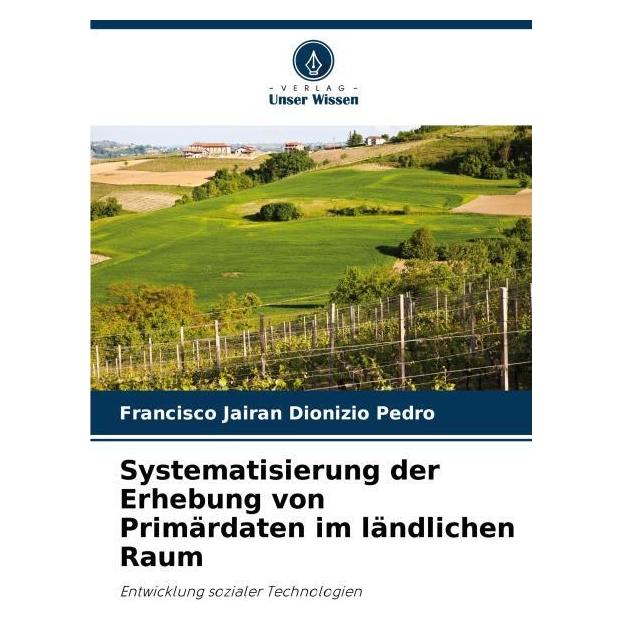 Umbreit Systematisierung der Erhebung von Primärdaten im ländlichen Raum (Deutsch, Softcover, Francisco Jairan Dionizio Pedro) (69120671)