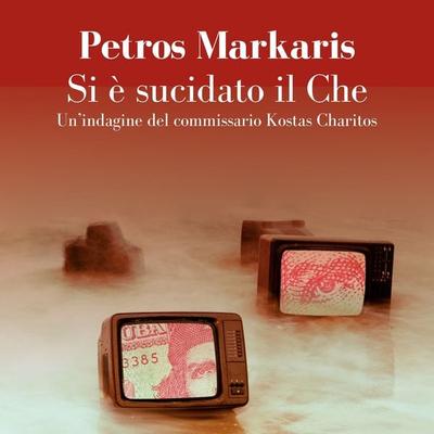 Si è suicidato il Che - Petros Markaris, Audio, 9789180856317